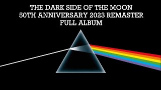 Pink Floyd - The Dark Side Of The Moon (50th Anniversary) [2023 Remaster] { Albu