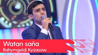 Rahymgeldi Kyyasow - Watan sana | 2024