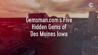 Five Hidden Gems of Des Moines Iowa