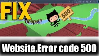 GitHub Website is not working ?|| GitHub Error code.500 || GitHub is down ?