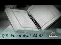 Q.S YUSUF AYAT 44-63, NADA ROST (METODE TILAWATI/METODE UMMI)