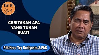 Ceritakan Apa Yang Tuhan Buat! Rest In God