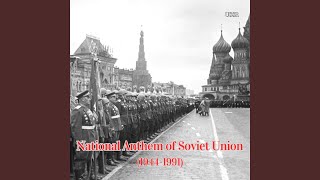 National Anthem of Soviet Union (1944-1991)