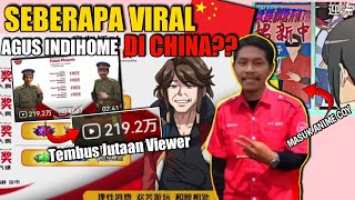 Seberapa Viral Mas Agus Indihome Di China?