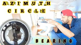 How To Take Bearing | Azimuth Circle | Gyro Azimuth For Terrestrial And Celestial Object Bearings