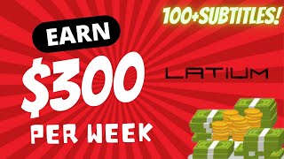 Can You Earn $300/Week Using LATIUM.org | Online Earning Without Investment