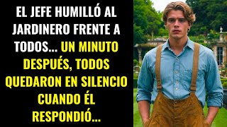 EL JEFE HUMILLÓ AL JARDINERO FRENTE A TODOS. UN MINUTO DESPUÉS, TODOS QUEDARON EN SILENCIO CUANDO...