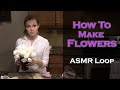 ASMR Loop: How To Make Flowers (Out of Coffee Filters) - Unintentional ASMR - 1 Hour