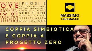 Coppia simbiotica e coppia a progetto zero : 2 estremi che non funzionano