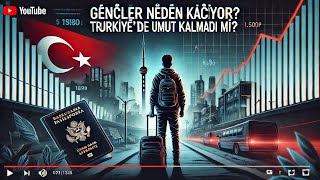 📢 Gençler Neden Kaçıyor? Türkiye’de Umut Kalmadı mı? 😢