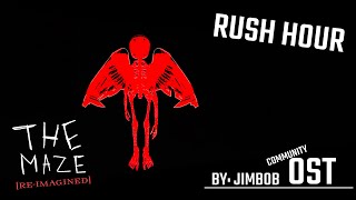 The Maze [Re-Imagined] | RUSH HOUR | COMMUNITY OST |