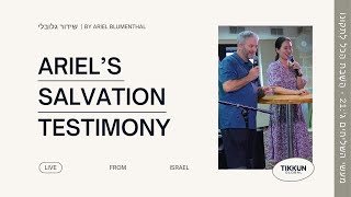 Ariel’s Salvation Testimony | Ariel Blumenthal