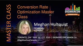 Conversion Rate Optimization Master Class - Meghan Hultquist, HQdigital