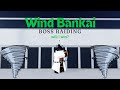 1v10 WIND BANKAI BOSS RAIDING (ITS ACTUALLY GOOD?! - Glad) | Type://Soul