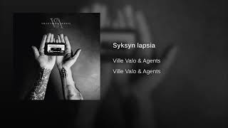 VILLE VALO \u0026 Agents - Syksyn lapsia