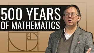 500 Years of Mathematics: Are We Living In A New Golden Age?