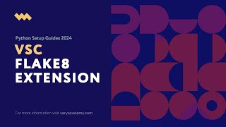 Flake8 VSC Extension | Python Setup Guides 2024