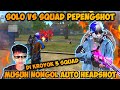 SOLO VS SQUAD PEPENGSHOT DI KEROYOK BANYAK SQUAD ANAK GRANDMASTER AKU TIDAK MENYERAH😼