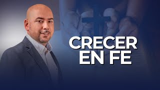 Crecer en Fe | Ser de Cristo