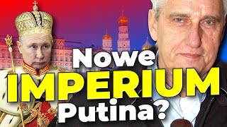BOGUSŁAW WOŁOSZAŃSKI: Putin BUDUJE nowe IMPERIUM. Popełnia KLASYCZNY BŁĄD dyktatorów!