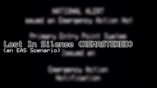 EAS Scenario #4 Lost In Silence (REMASTERED) in collaboration with @C_T_C09Official
