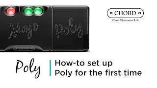 How-to set up Poly for the first time | Chord Electronics - Tutorial