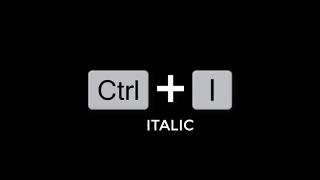 CTRL + I (SHORTCUT KEYBOARDS)