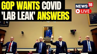 House Republicans Highlight Covid Lab Leak Theories In Hearing On Virus Origin | USA News Live