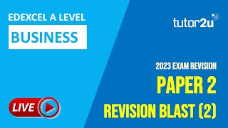 Paper 2 (2023) Revision Blast (2) for Edexcel A-Level Business
