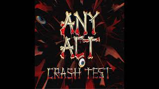 Any Act - Crash Test