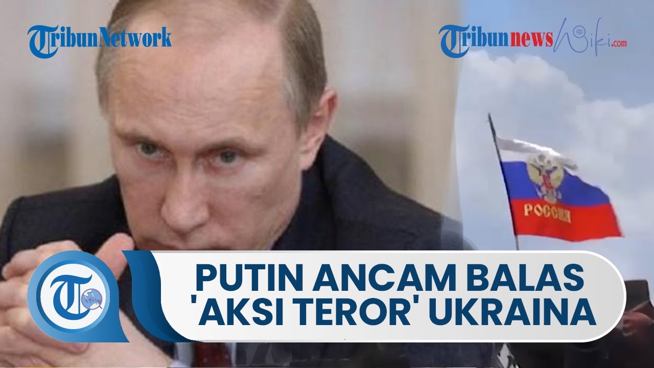 Kabar Perang Rusia Vs Ukraina, Presiden Vladimir Putin Ancam Balas ...