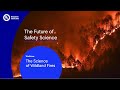 How can we build community resilience after a wildland fire? Learn with the Future of Safety Science