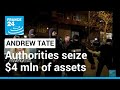 Romanian authorities seize $4 mln of assets in Andrew Tate case • FRANCE 24 English