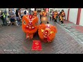 新加坡南仙龙狮体育会 at pagoda street. 8 june 2019