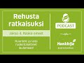 rehusta ratkaisuksi podcast jakso 4. raaka aineet