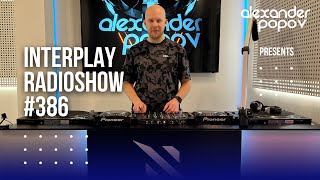 Alexander Popov - Interplay Radioshow #386