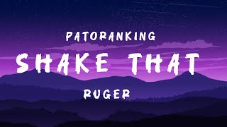 Patoranking – Shake that(lyrics) Ft Ruger #shakethat #patoranking #ruger #afrolyrics #afrobeats