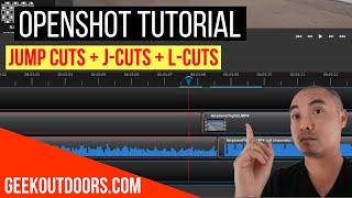 Openshot How To Create Jump Cuts (J-Cuts and L-Cuts) | Openshot Tutorial