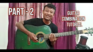 Guitar Combination-ni Gimim Talata  { Part - 2 }