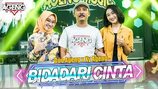 BIDADARI CINTA DUO AGENG Indri x Sefti ft Ky Ageng Cak Met Live Music