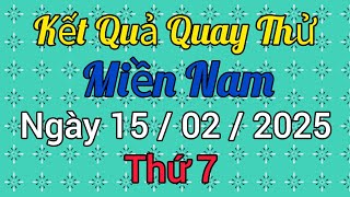 Quay Thử Kết Quả Xổ Số Miền Nam TP.HCM Long An Bình Phước Hậu Giang Ngày 15 - 02 - 2025