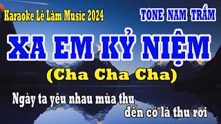 Karaoke Xa Em Kỷ Niệm Tone Nam Trầm Lê Lâm Music