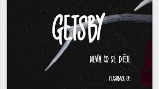 GETSBY - NEVÍM CO SE DĚJE