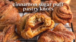 Cinnamon Sugar Puff Pastry Knots | Quick Dessert Recipe