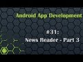 Android App Development Tutorial 31: News Reader App - Part 3