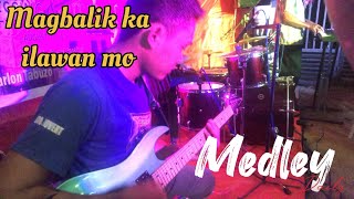 Magbalik ka + Ilaw Oh Diyos ko Acs Band