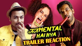 Judgementall Hai Kya Trailer Reaction | Kangana Ranaut | Rajkummar Rao