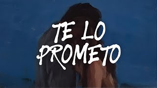 HUMBE - Te Lo Prometo (Letra)