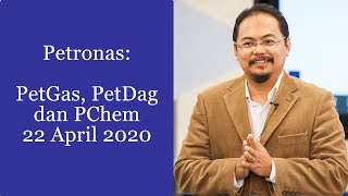 Petronas: PetGas, PetDag \u0026 PChem