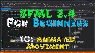 SFML 2.4 For Beginners - 10: Animated Movement.